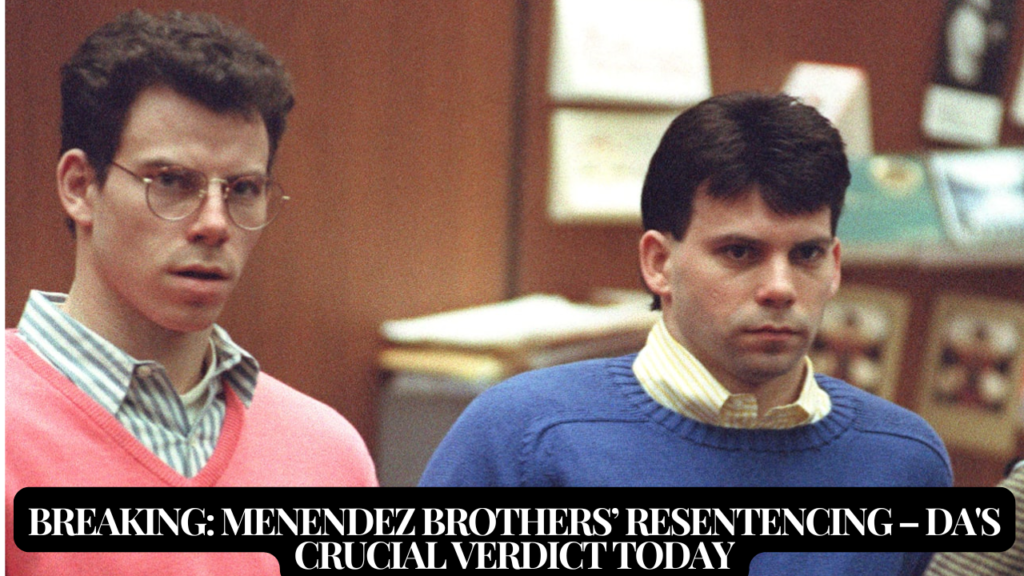 Breaking: Menendez Brothers’ Resentencing – DA's Crucial Verdict Today - 24th Oct 2024